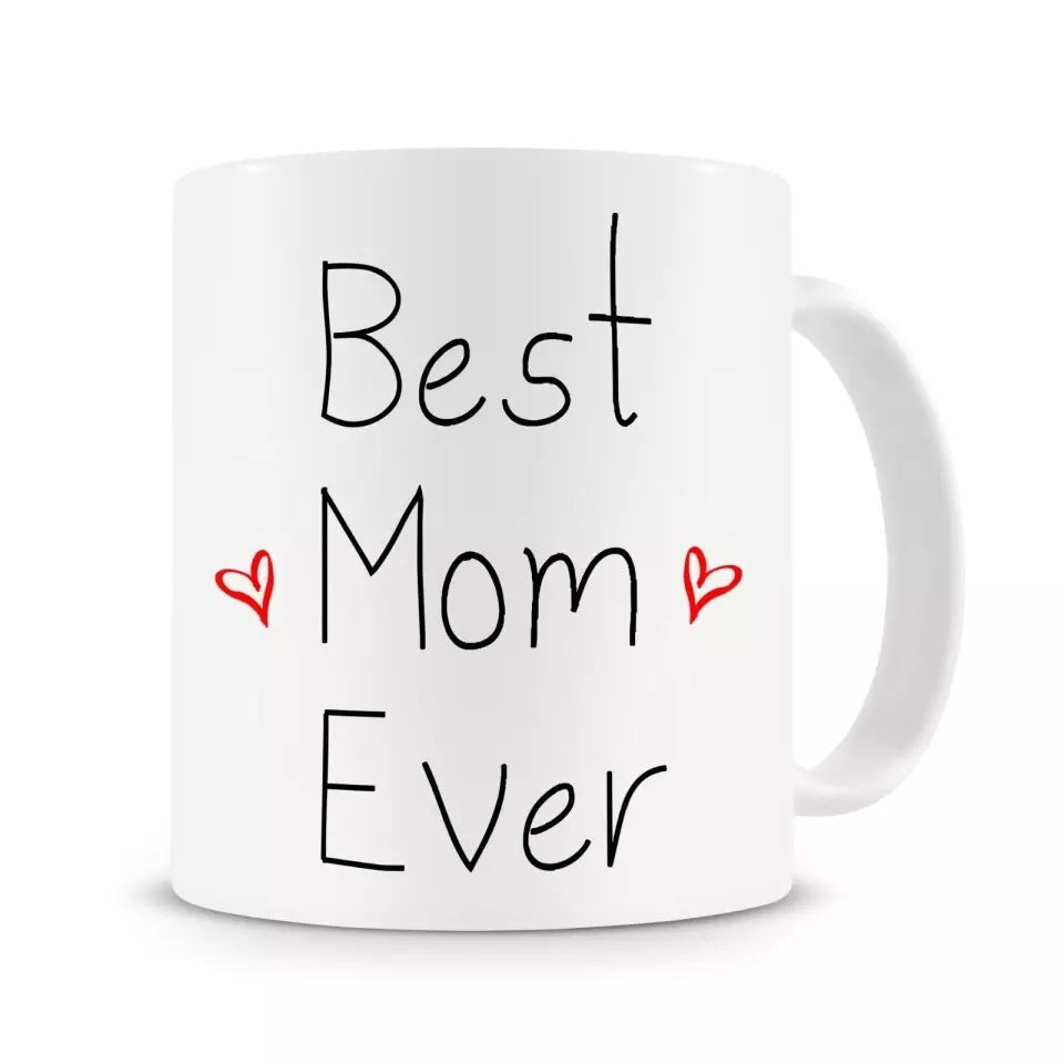 Best Mom Ever Coffee Mug